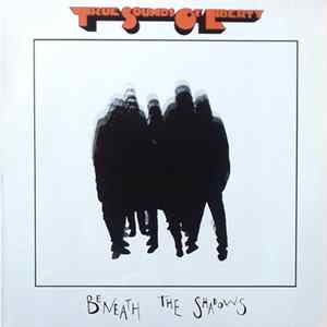 True Sounds Of Liberty - Beneath The Shadows mp3