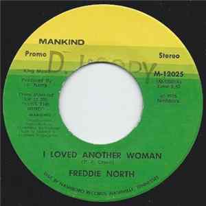 Freddie North - I Loved Another Woman / Rainy Night In Georgia mp3