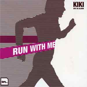 Kiki - Run With Me mp3