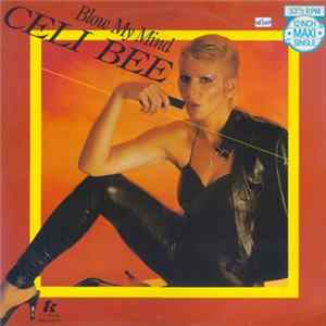 Celi Bee - Blow My Mind mp3