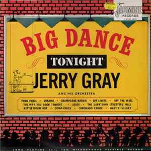 Jerry Gray And His Orchestra - Big Dance Tonight mp3