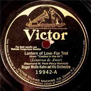 Roger Wolfe Kahn And His Orchestra - Lantern Of Love / Baby mp3