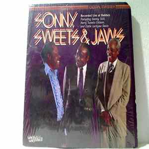 Sonny Stitt, Harry Sweets Edison & Eddie Lockjaw Davis - Sonny, Sweets & Jaws mp3