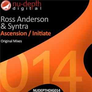 Ross Anderson & Syntra - Ascension / Intiate mp3