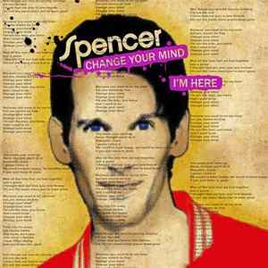 Spencer - Change Your Mind / I'm Here mp3