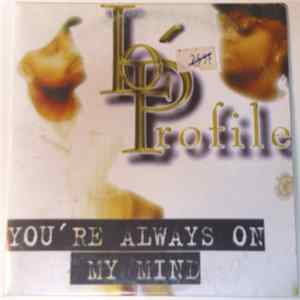 Lo 'Profile - You're Always On My Mind mp3