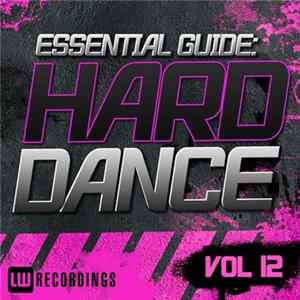 Various - Essential Guide: Hard Dance Vol 12 mp3