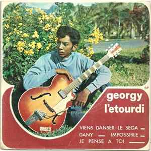 Georgy L'Étourdi - Viens Danser Le Séga / Dany / Impossible / Je Pense à Toi mp3