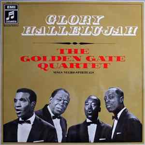 The Golden Gate Quartet - Glory Hallelujah (The Golden Gate Quartet Sings Negro-Spirituals) mp3