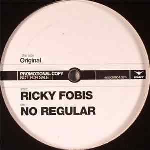 Ricky Fobis - No Regular mp3