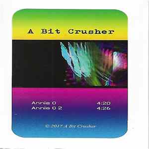A Bit Crusher - Annie O / Annie O 2 mp3