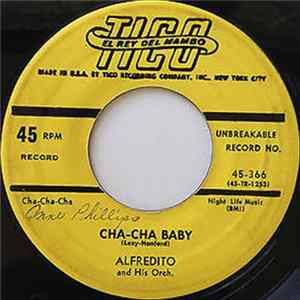 Alfredito And His Orch. - Cha-Cha Baby / Doing The Mambo Jack mp3