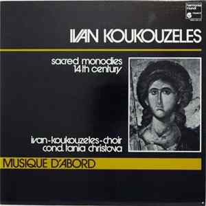 Ivan Koukouzeles - Ivan-Koukouzeles-Choir, Tania Christova - Sacred Monodies (14th Century) mp3