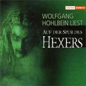Wolfgang Hohlbein - Auf Der Spur Des Hexers mp3