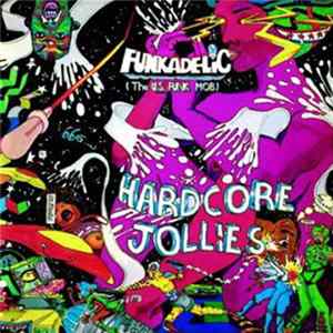 Funkadelic - Hardcore Jollies mp3
