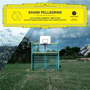 Sound Pellegrino Thermal Team / Dexpistols - Les Jeunes Années / 若かりし日々 mp3
