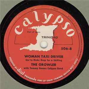 The Mighty Zebra With Calypso Devils Orchestra, The Growler With Tommy Gomez Calypso Band - Carnival Proclamation / Woman Taxi Driver mp3