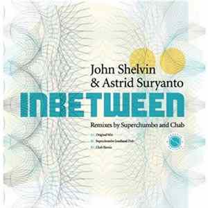 John Shelvin & Astrid Suryanto - Inbetween mp3