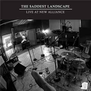 The Saddest Landscape - Live At New Alliance mp3