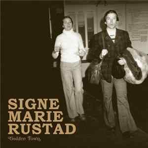 Signe Marie Rustad - Golden Town mp3