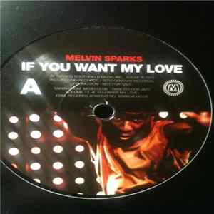 Melvin Sparks / Rogue Soul - If You Want My Love / Slow Down mp3