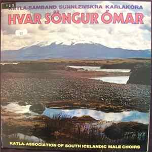 Katla-Samband Sunnlenskra Karlakóra - Hvar Söngur Ómar mp3