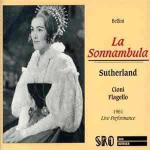 Bellini - Sutherland, Cioni, Flagello - La Sonnambula mp3
