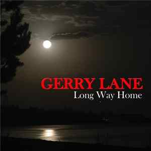 Gerry Lane - Long Way Home mp3