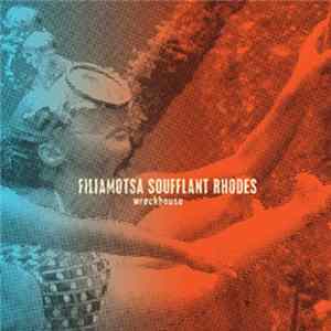 Filiamotsa Soufflant Rhodes - Wreckhouse mp3
