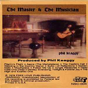 Phil Keaggy - The Master & The Musician mp3