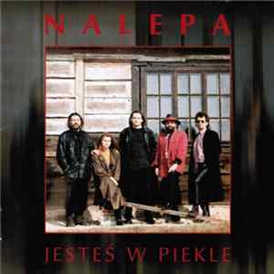 Nalepa - Jesteś W Piekle mp3