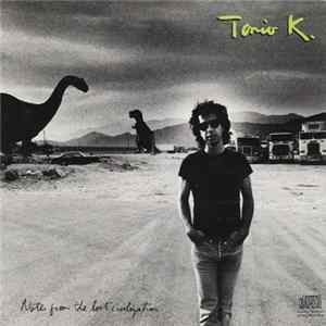 Tonio K. - Notes From The Lost Civilization mp3