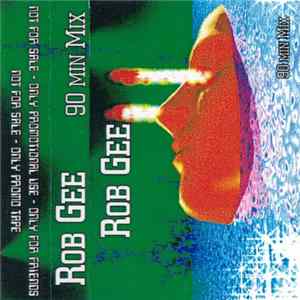 Rob Gee - 90 Min Mix mp3