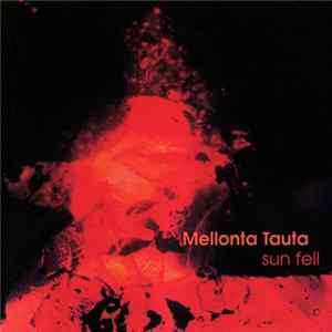Mellonta Tauta - Sun Fell mp3