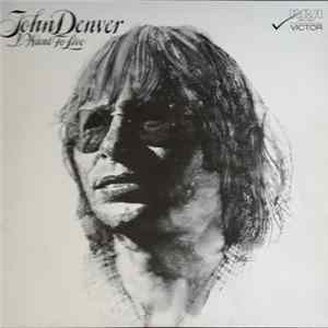 John Denver - I Want To Live mp3