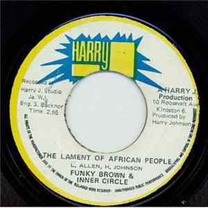 Funky Brown & Inner Circle - Lament Of African People mp3
