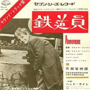 Carlo Rustichelli, Joseph Kosma - Il Ferroviere / Des Gens Sans Importance mp3