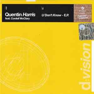 Quentin Harris Feat. Cordell McClary - U Don't Know - E.P. mp3
