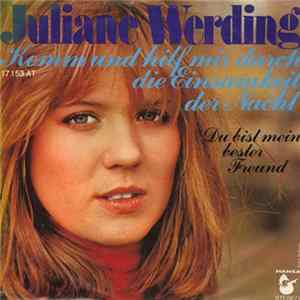 Juliane Werding - Komm Und Hilf Mir Durch Die Einsamkeit Der Nacht mp3