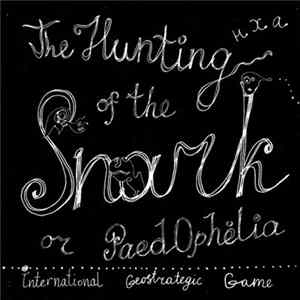 Нха - International Geostrategic Game Band - The Hanting Of The Shark Or PaedOphelia mp3