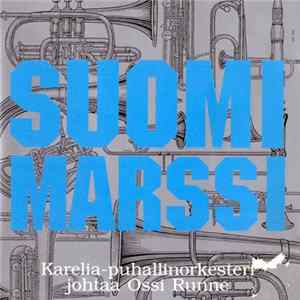 Karelia-Puhallinorkesteri - Suomi Marssi mp3