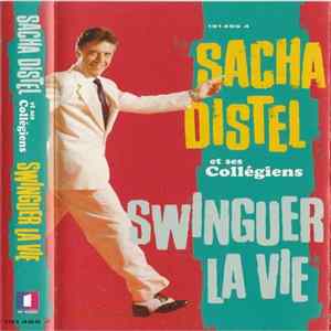 Sacha Distel Et Ses Collégiens - Swinguer La Vie mp3