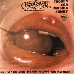 Wild Cherry - Toquen Esa Música Funky = Play That Funky Music mp3