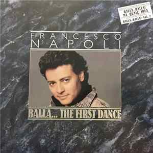Francesco Napoli - Balla... The First Dance mp3