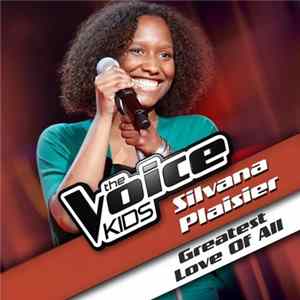 Silvana Plaisier - Greatest Love Of All mp3