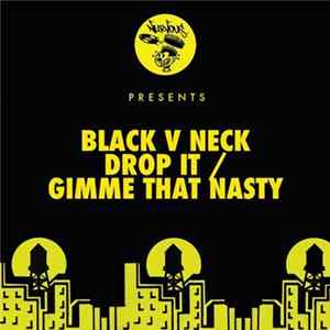 Black V Neck - Drop It / Gimme That Nasty mp3