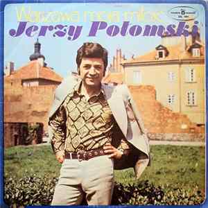 Jerzy Połomski - Warszawa Moja Miłość mp3