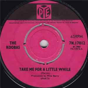 The Koobas - Take Me For A Little While mp3