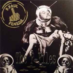 P. Paul Fenech - The F-Files mp3