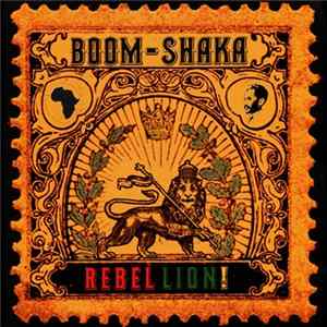 Boom-Shaka - Rebel Lion! mp3